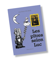 Les Pitres selon Luc